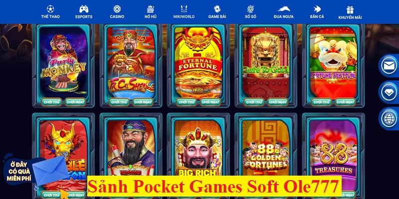 Sảnh Pocket Games Soft Ole777 - Sân chơi giải trí hàng đầu châu Á