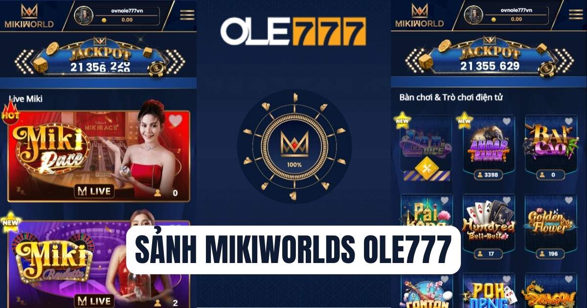 Sảnh Mikiworlds Ole777: Thiên đường game bài đổi thưởng 2024